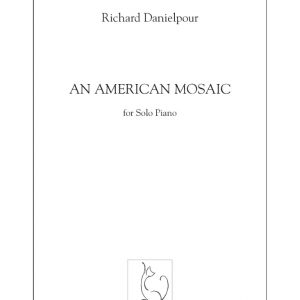 Danielpour AN AMERICAN MOSAIC