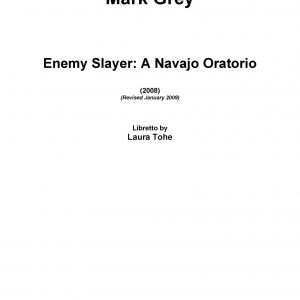 Enemy Slayer: A Navajo Oratorio