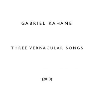 Three Vernacular Songs