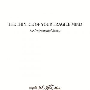 The Thin Ice of Your Fragile Mind