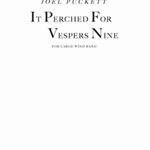 It Perched for Vespers Nine