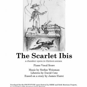 The Scarlet Ibis - piano/vocal score