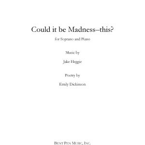 Could it be Madness--this?