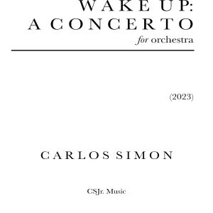 Wake Up: A Concerto for Orchestra