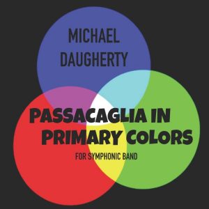 Passacaglia in Primary Colors