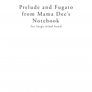 Prelude and Fugato from Mama Dee's Notebook
